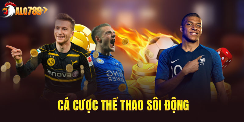 Thể thao sôi động với 1000 kèo cược